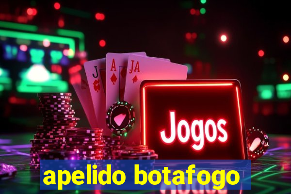 apelido botafogo